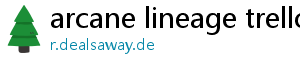 arcane lineage trello