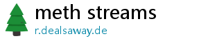 meth streams